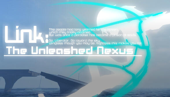 Link: The Unleashed Nexus